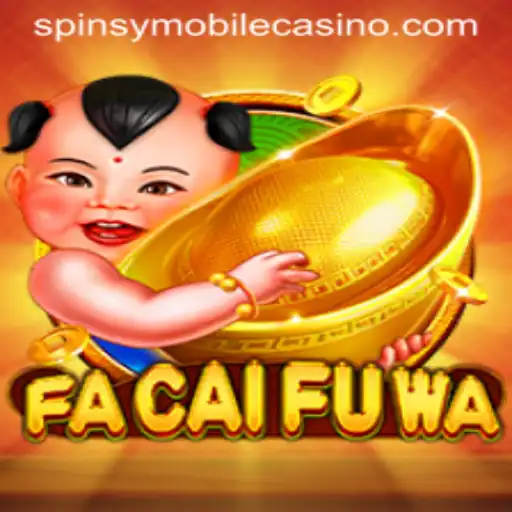 Discover the Thrilling World of FaCaiFuWa at Spinsy Casino