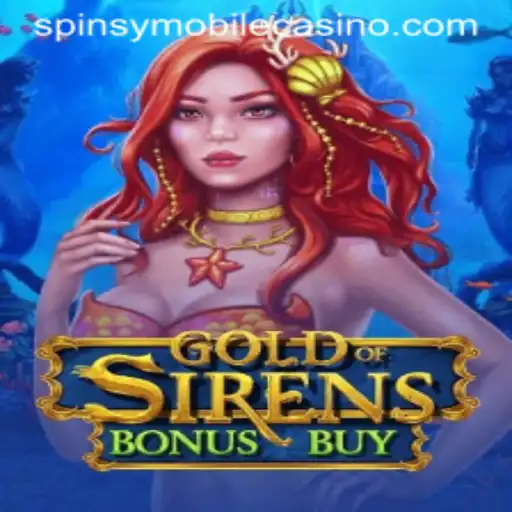 Discovering GoldofSirensBonusBuy at Spinsy Casino: A Deep Dive into Adventure