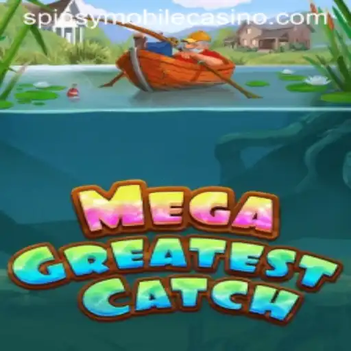 Experience the Thrill with MegaGreatestCatch at Spinsy Casino
